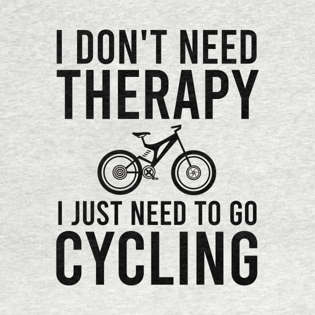 I don't need therapy I just need to go cycling by cypryanus